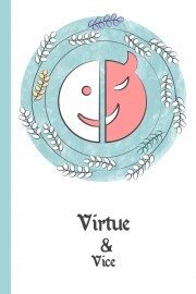 Virtue & Vice