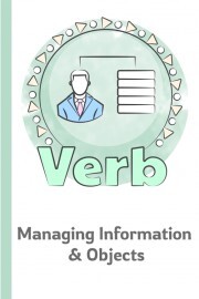 Verbs of Managing Information and Objects