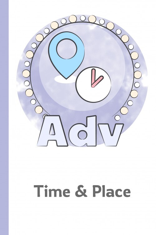 Adverbs of Time and Place