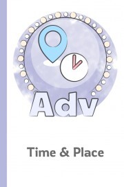 Adverbs of Time and Place