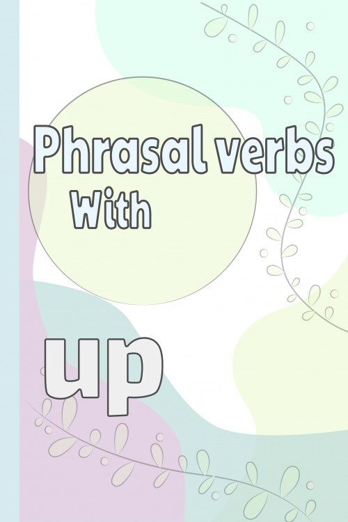 Kata kerja phrasal menggunakan 'up'