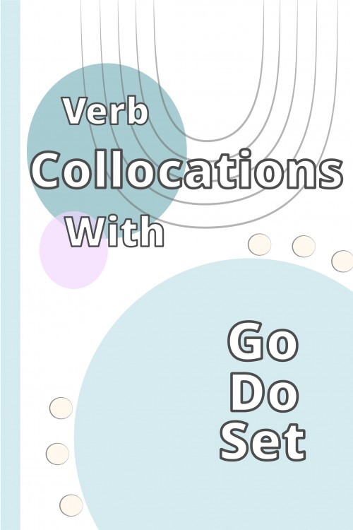 Collocations of 'do-set- go'